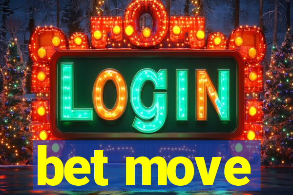 bet move